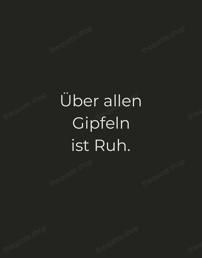 Über allen Gipfeln ist Ruh. — Johann Wolfgang von Goethe — Tracked Caps Unsigned