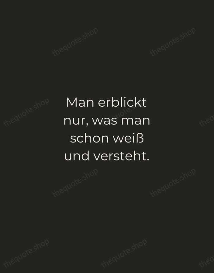 Man erblickt nur, was man schon weiß und versteht. — Johann Wolfgang von Goethe — Tracked Caps Unsigned
