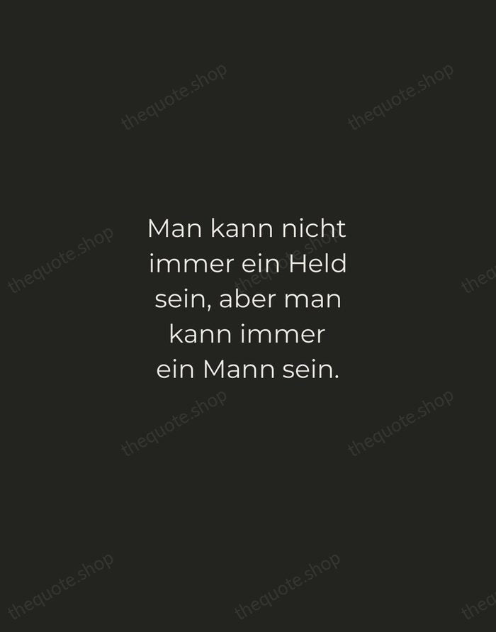 Man kann nicht immer ein Held sein, aber man kann immer ein… — Johann Wolfgang von Goethe — Tracked Caps Unsigned