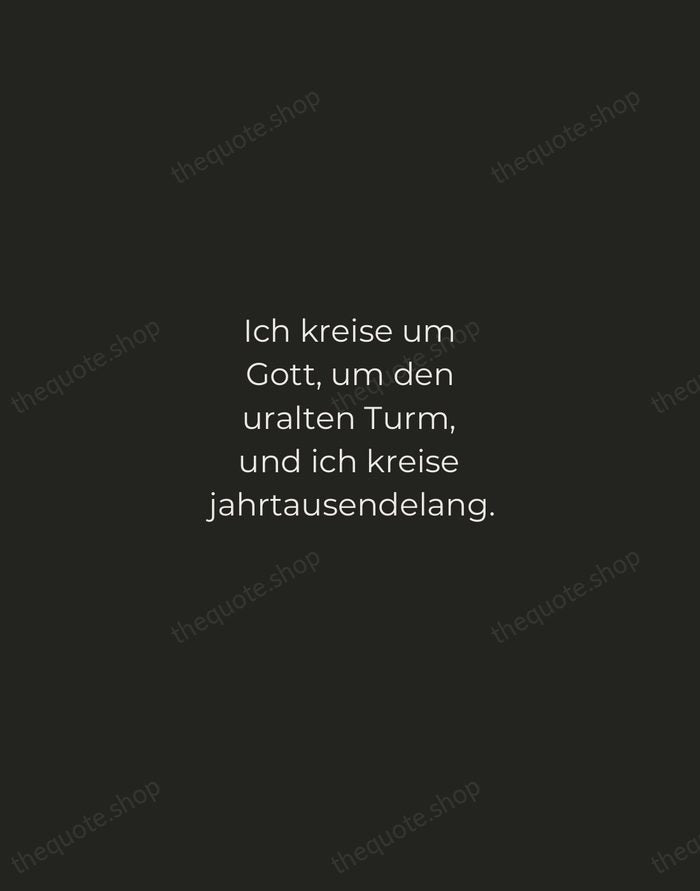 Ich kreise um Gott, um den uralten Turm, und ich kreise jahrtausendelang. — Rainer Maria Rilke — Tracked Caps Unsigned