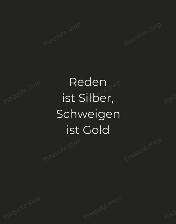 Reden ist Silber, Schweigen ist Gold — German Proverb — Tracked Caps Unsigned