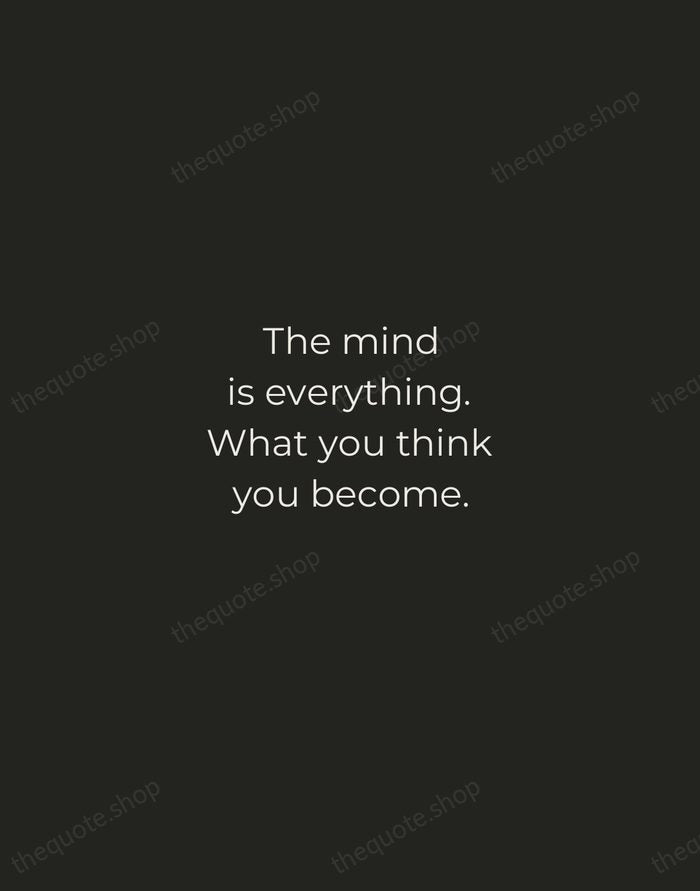 The mind is everything. What you think you become. — Buddha — Tracked Caps Unsigned