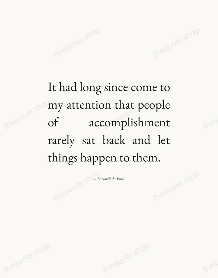 It had long since come to my attention that people of accomplishment… — Leonardo da Vinci — Editorial Justified
