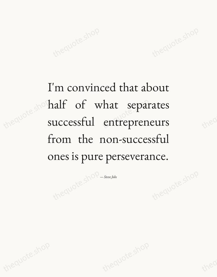I'm convinced that about half of what separates successful entrepreneurs from the… — Steve Jobs — Editorial Justified