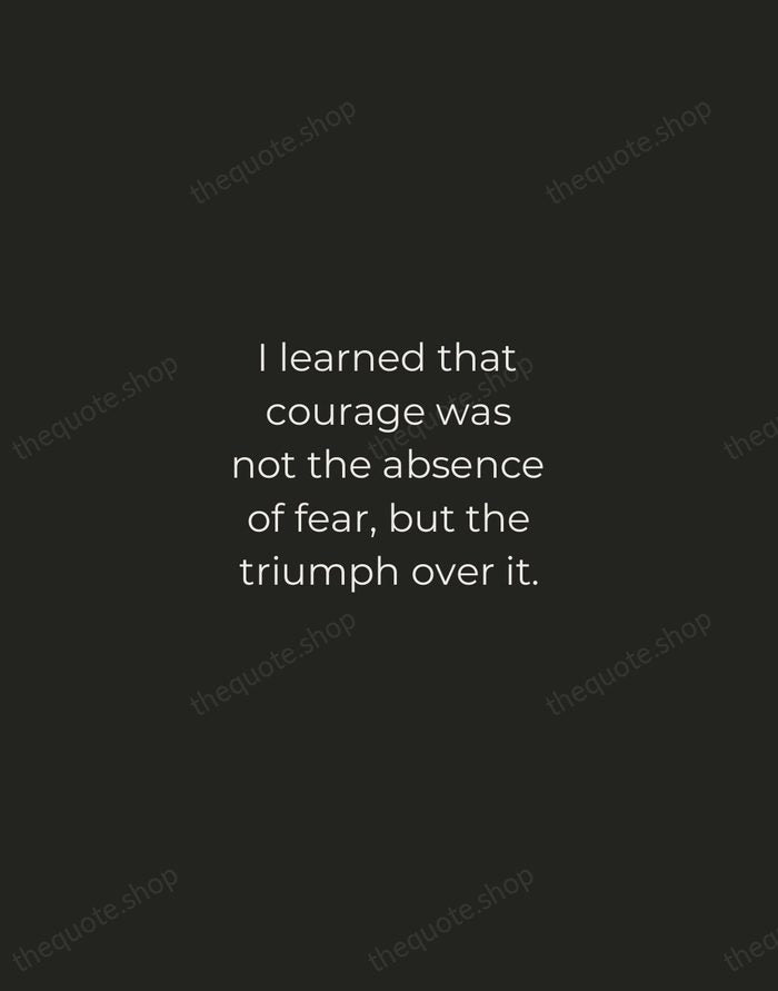 I learned that courage was not the absence of fear, but the… — Nelson Mandela — Tracked Caps Unsigned