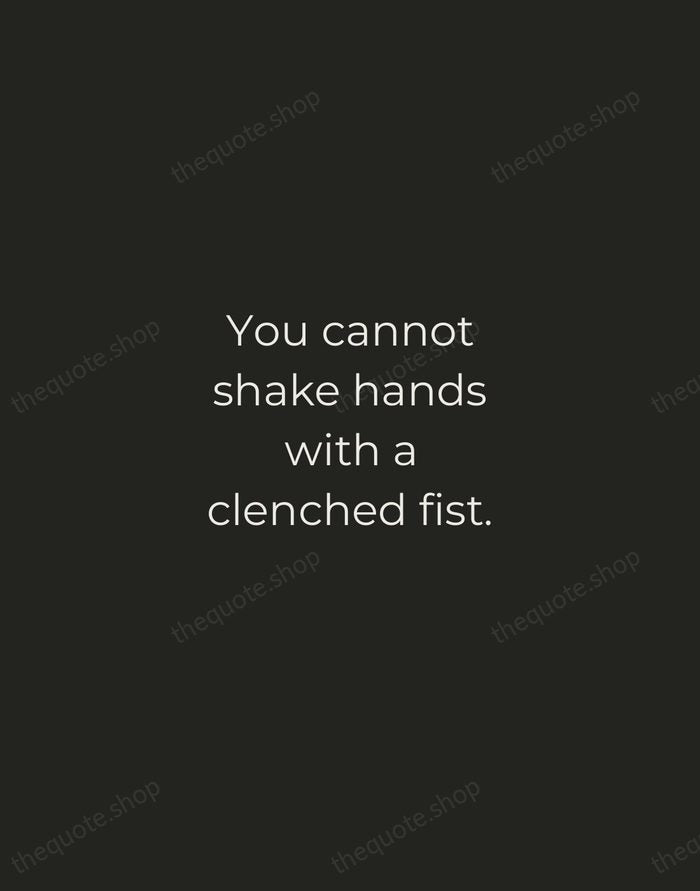 You cannot shake hands with a clenched fist. — Indira Gandhi — Tracked Caps Unsigned