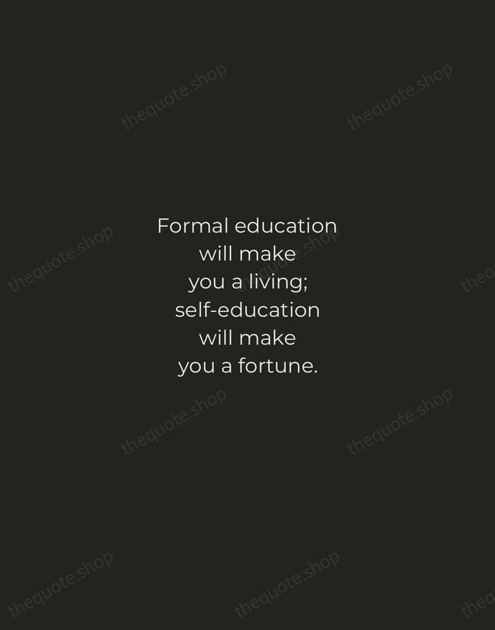 Formal education will make you a living; self-education will make you a… — Jim Rohn — Tracked Caps Unsigned