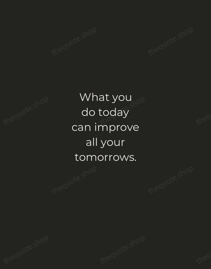 What you do today can improve all your tomorrows. — Ralph Marston — Tracked Caps Unsigned