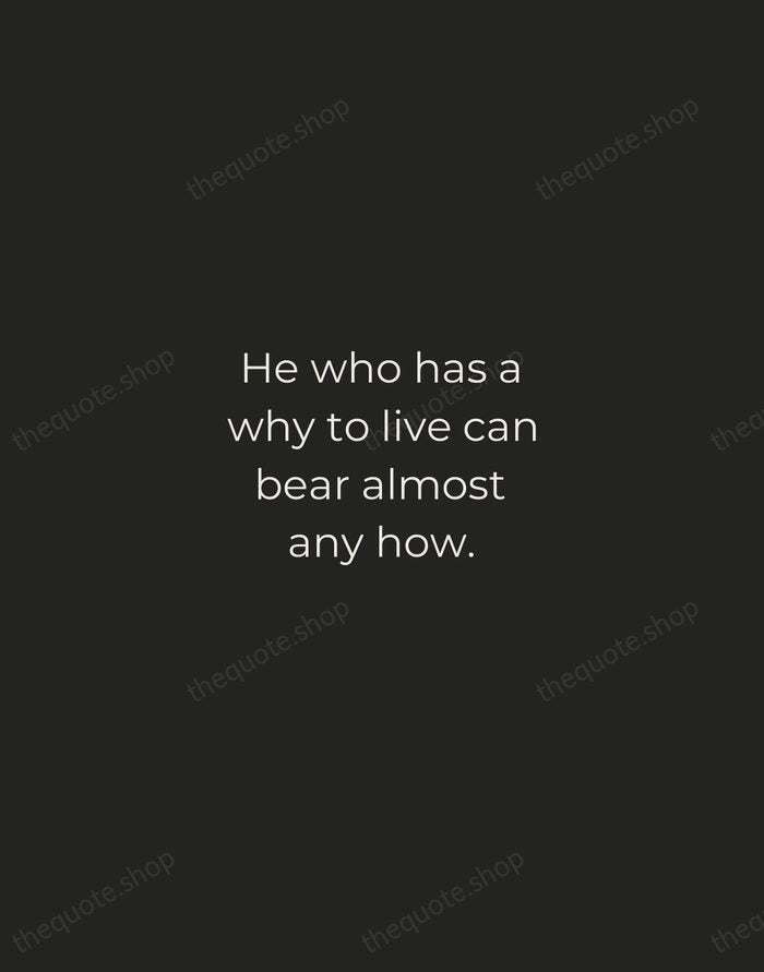 He who has a why to live can bear almost any how. — Friedrich Nietzsche — Tracked Caps Unsigned