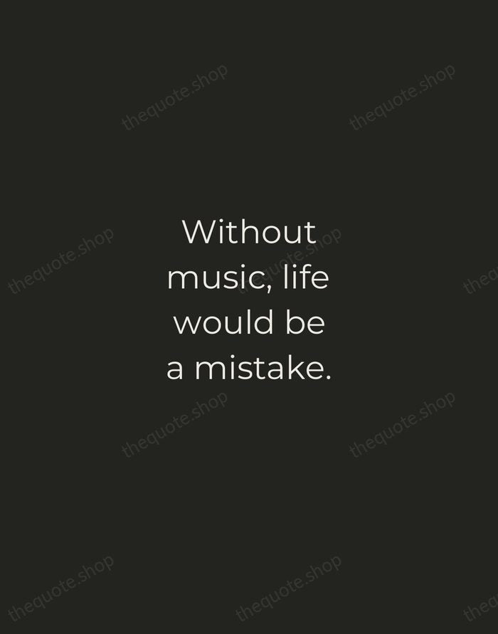 Without music, life would be a mistake. — Friedrich Nietzsche — Tracked Caps Unsigned