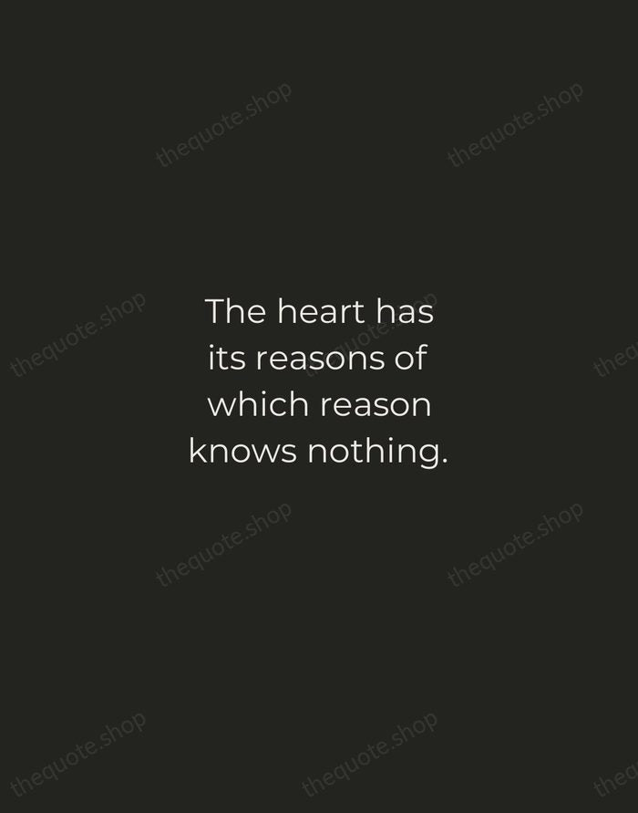 The heart has its reasons of which reason knows nothing. — Blaise Pascal — Tracked Caps Unsigned