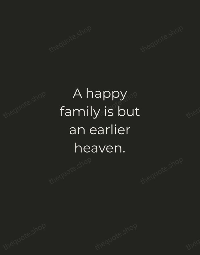 A happy family is but an earlier heaven. — George Bernard Shaw — Tracked Caps Unsigned