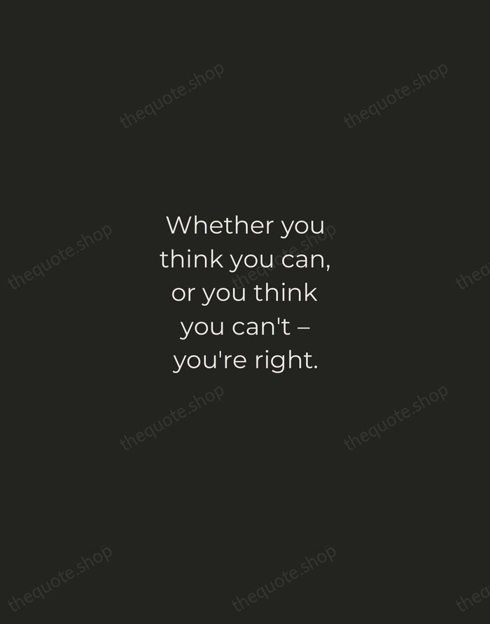 Whether you think you can, or you think you can't – you're… — Henry Ford — Tracked Caps Unsigned