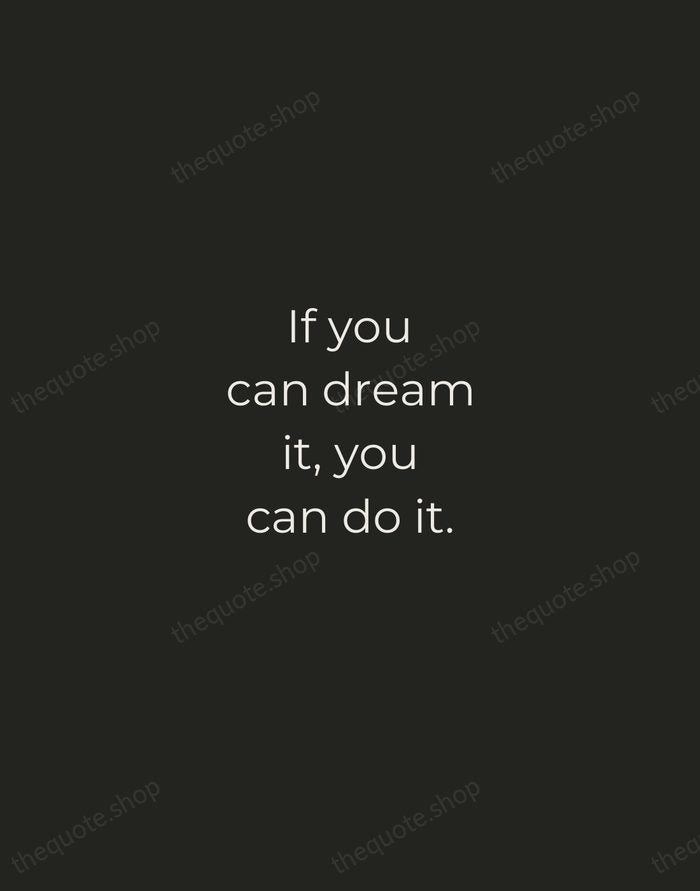 If you can dream it, you can do it. — Walt Disney — Tracked Caps Unsigned