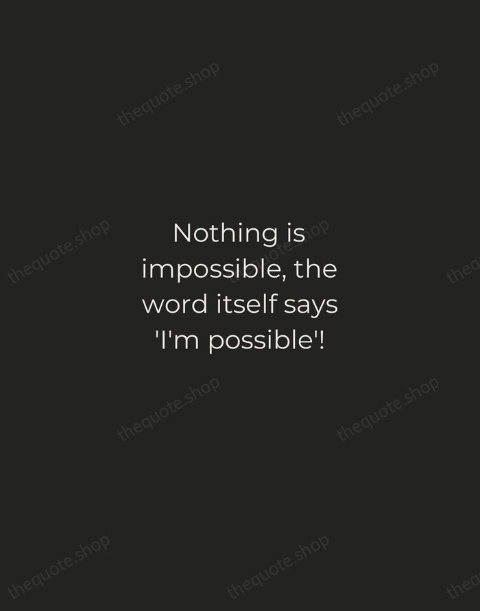 Nothing is impossible, the word itself says 'I'm possible'! — Audrey Hepburn — Tracked Caps Unsigned