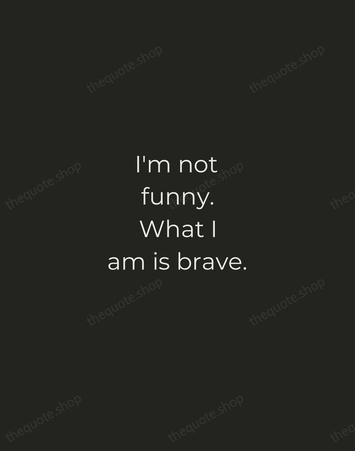 I'm not funny. What I am is brave. — Lucille Ball — Tracked Caps Unsigned