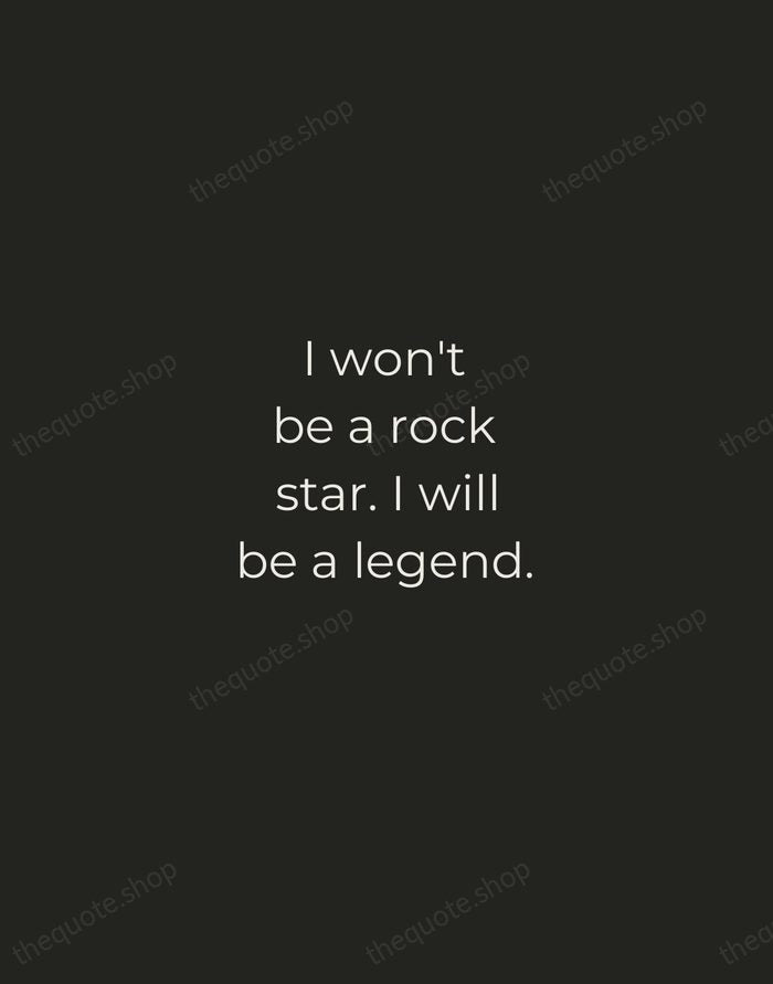 I won't be a rock star. I will be a legend. — Freddie Mercury — Tracked Caps Unsigned