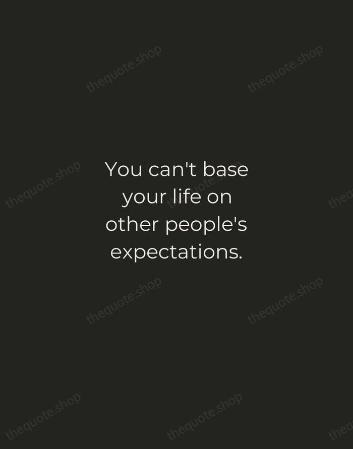 You can't base your life on other people's expectations. — Stevie Wonder — Tracked Caps Unsigned