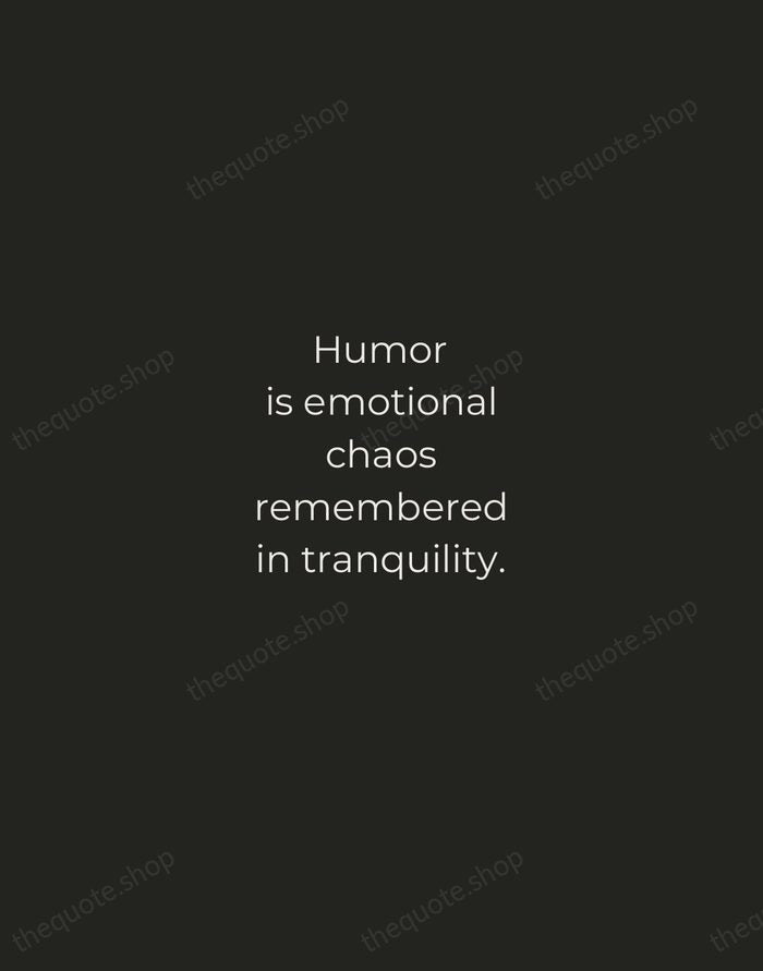 Humor is emotional chaos remembered in tranquility. — James Thurber — Tracked Caps Unsigned