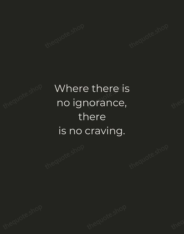 Where there is no ignorance, there is no craving. — Nagarjuna — Tracked Caps Unsigned