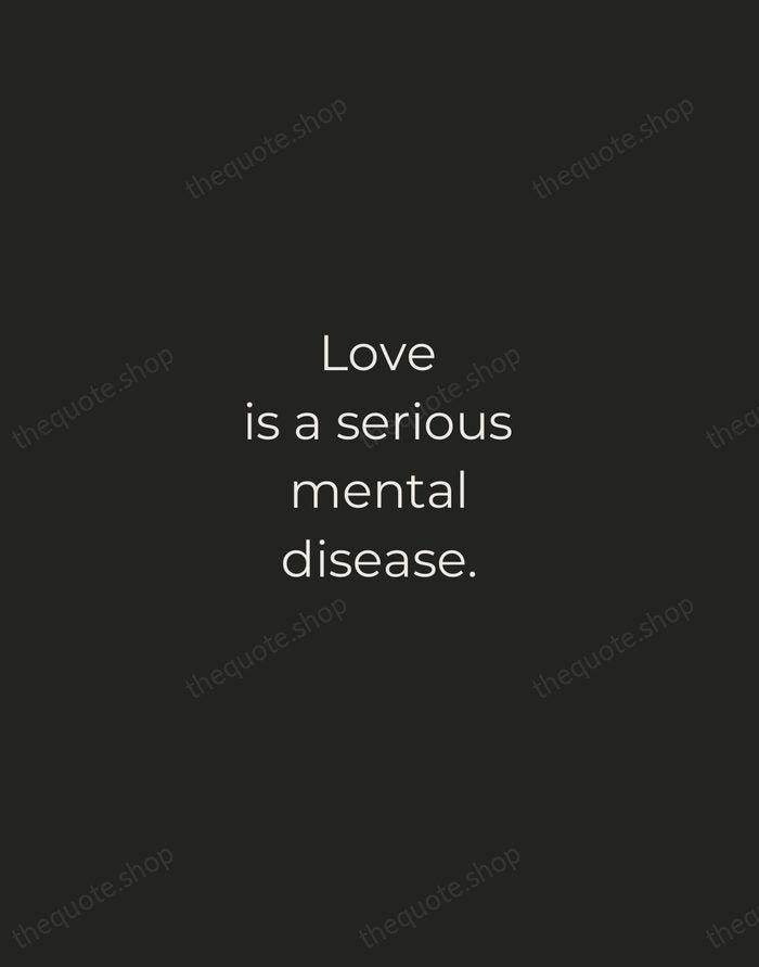 Love is a serious mental disease. — Plato — Tracked Caps Unsigned