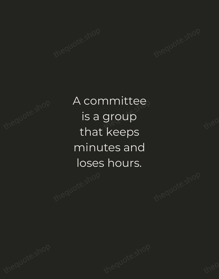 A committee is a group that keeps minutes and loses hours. — Milton Berle — Tracked Caps Unsigned