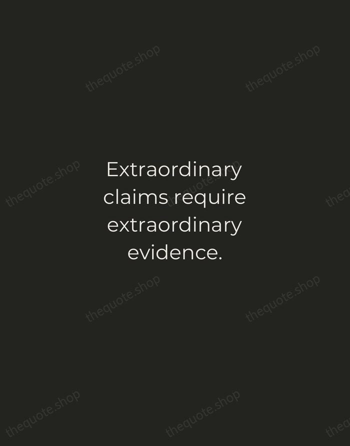 Extraordinary claims require extraordinary evidence. — Carl Sagan — Tracked Caps Unsigned