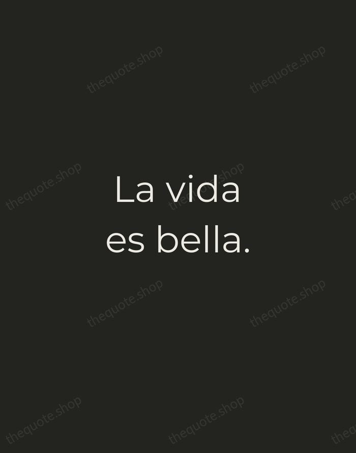 La vida es bella. — Spanish Proverb — Tracked Caps Unsigned