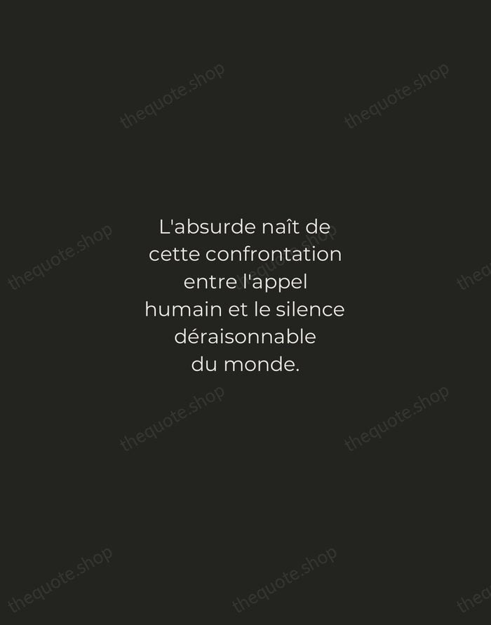 L'absurde naît de cette confrontation entre l'appel humain et le silence déraisonnable… — Albert Camus — Tracked Caps Unsigned