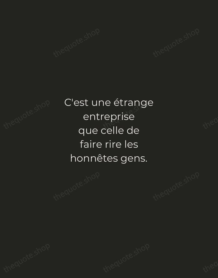 C'est une étrange entreprise que celle de faire rire les honnêtes gens. — Molière — Tracked Caps Unsigned