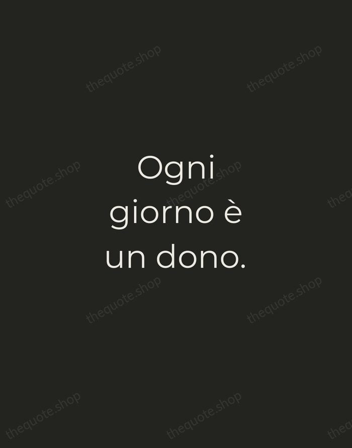 Ogni giorno è un dono. — Italian Proverb — Tracked Caps Unsigned