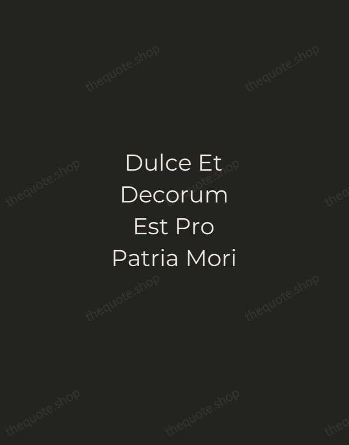 Dulce Et Decorum Est Pro Patria Mori — Horace — Tracked Caps Unsigned