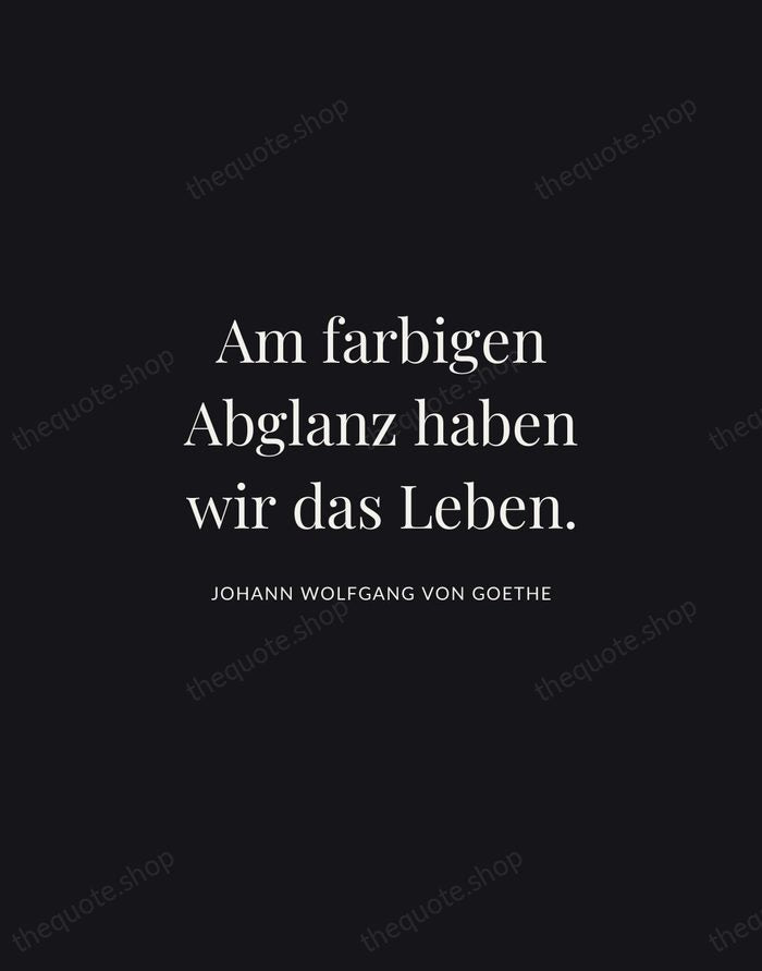 Am farbigen Abglanz haben wir das Leben. — Johann Wolfgang von Goethe | Printable Wall Art — Midnight Serif