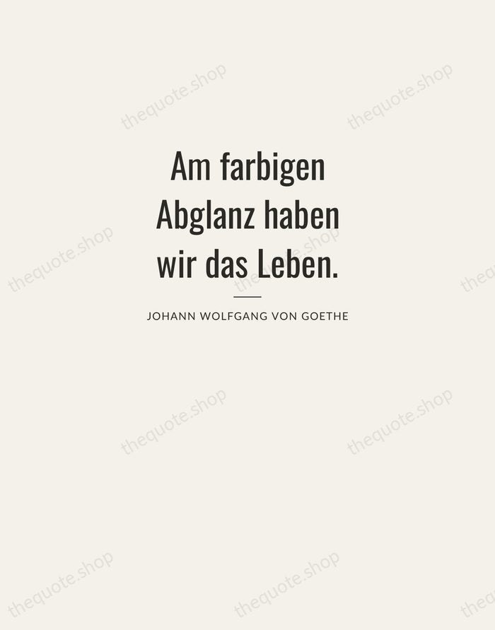 Am farbigen Abglanz haben wir das Leben. — Johann Wolfgang von Goethe — Letterpress Caps