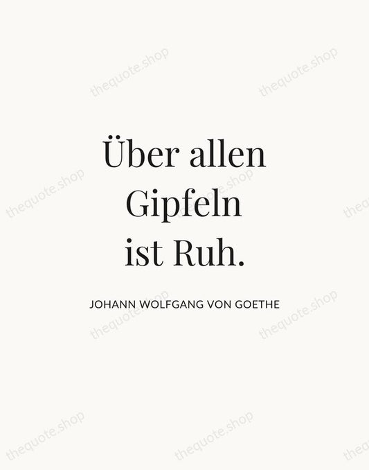 Über allen Gipfeln ist Ruh. — Johann Wolfgang von Goethe | Printable Wall Art — Atelier Serif