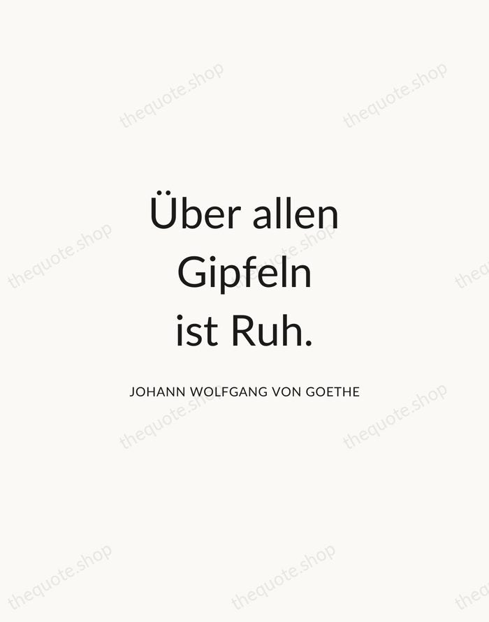 Über allen Gipfeln ist Ruh. — Johann Wolfgang von Goethe — Modern Sans Calm