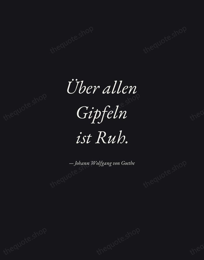 Über allen Gipfeln ist Ruh. — Johann Wolfgang von Goethe — Manuscript Italic