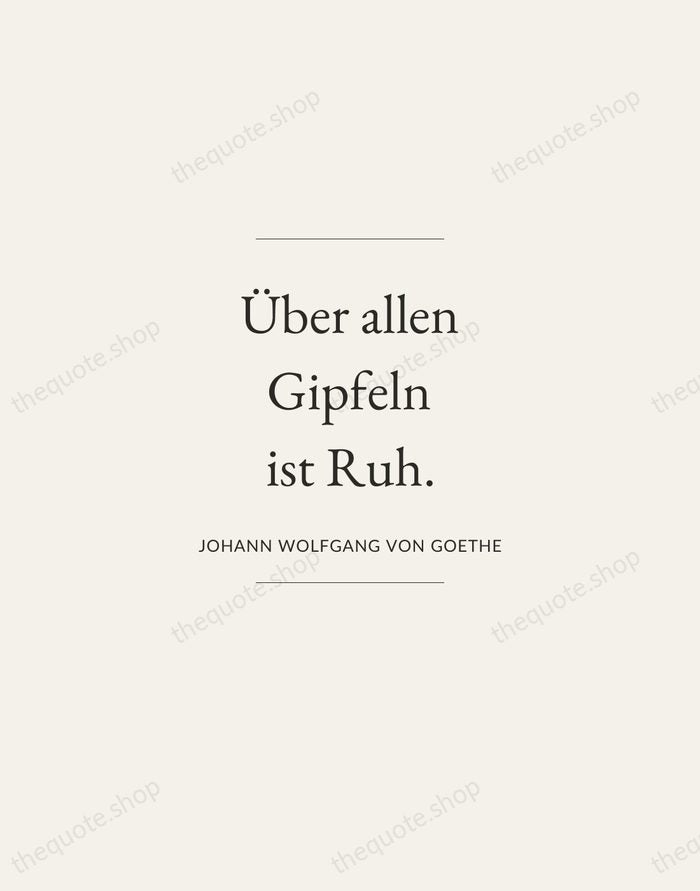 Über allen Gipfeln ist Ruh. — Johann Wolfgang von Goethe — Gallery Frame