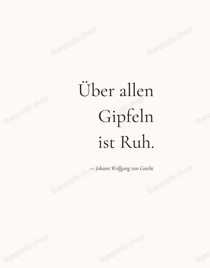 Über allen Gipfeln ist Ruh. — Johann Wolfgang von Goethe — Soft Serif Right
