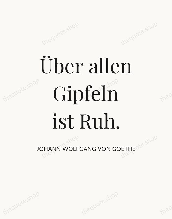 Über allen Gipfeln ist Ruh. — Johann Wolfgang von Goethe — Statement Serif