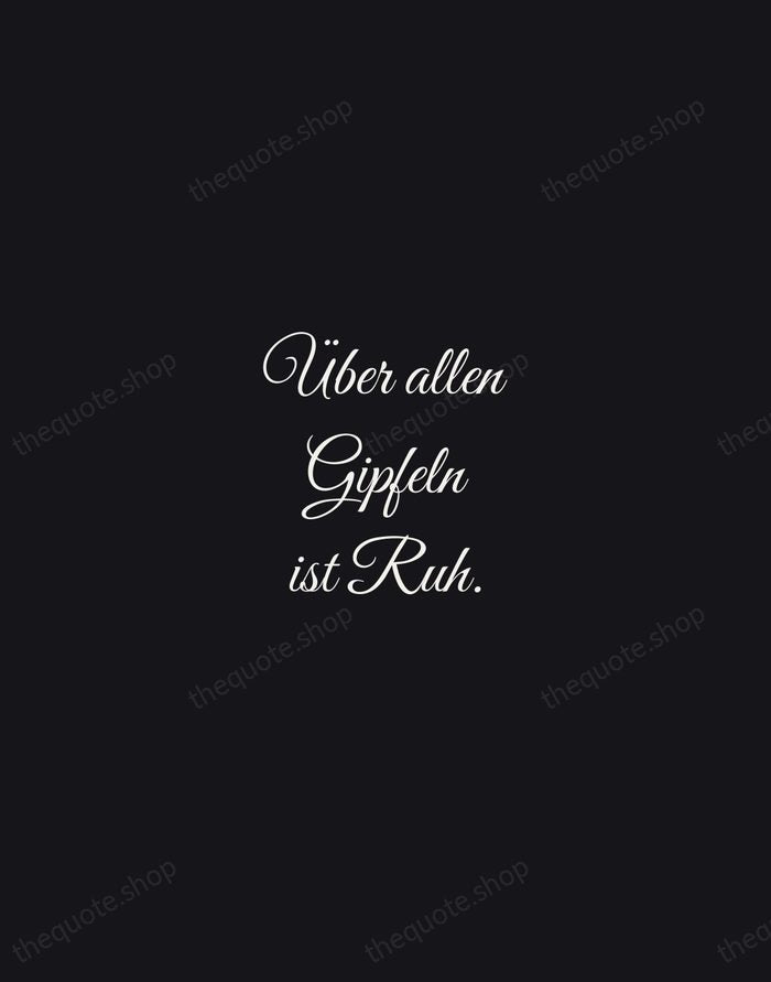 Über allen Gipfeln ist Ruh. — Johann Wolfgang von Goethe — Night Script