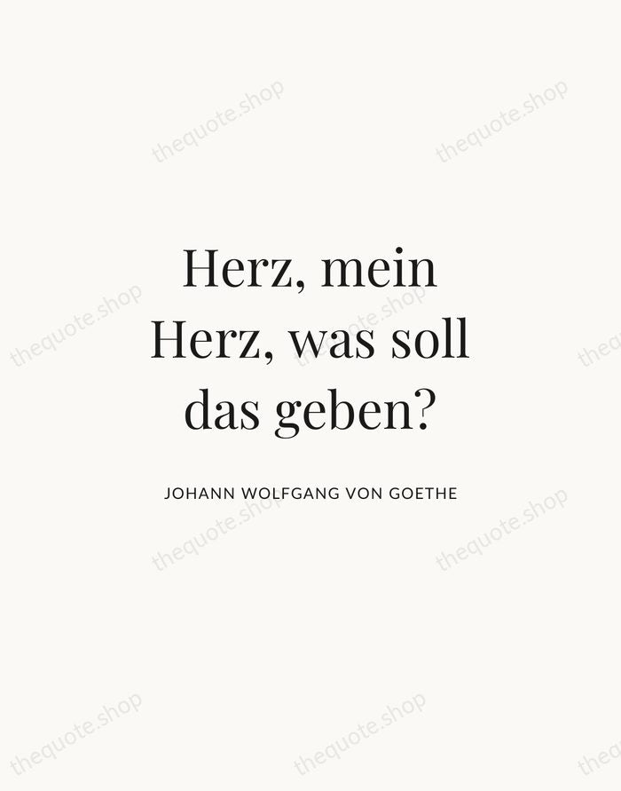 Herz, mein Herz, was soll das geben? — Johann Wolfgang von Goethe | Printable Wall Art — Atelier Serif
