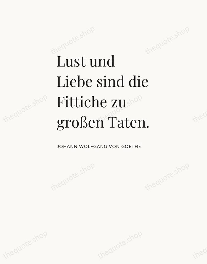Lust und Liebe sind die Fittiche zu großen Taten. — Johann Wolfgang von Goethe — Asymmetric Left
