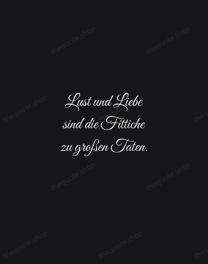 Lust und Liebe sind die Fittiche zu großen Taten. — Johann Wolfgang von Goethe — Night Script