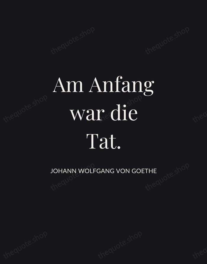 Am Anfang war die Tat. — Johann Wolfgang von Goethe | Printable Wall Art — Midnight Serif