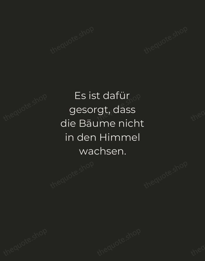 Es ist dafür gesorgt, dass die Bäume nicht in den Himmel wachsen. — Johann Wolfgang von Goethe — Tracked Caps Unsigned