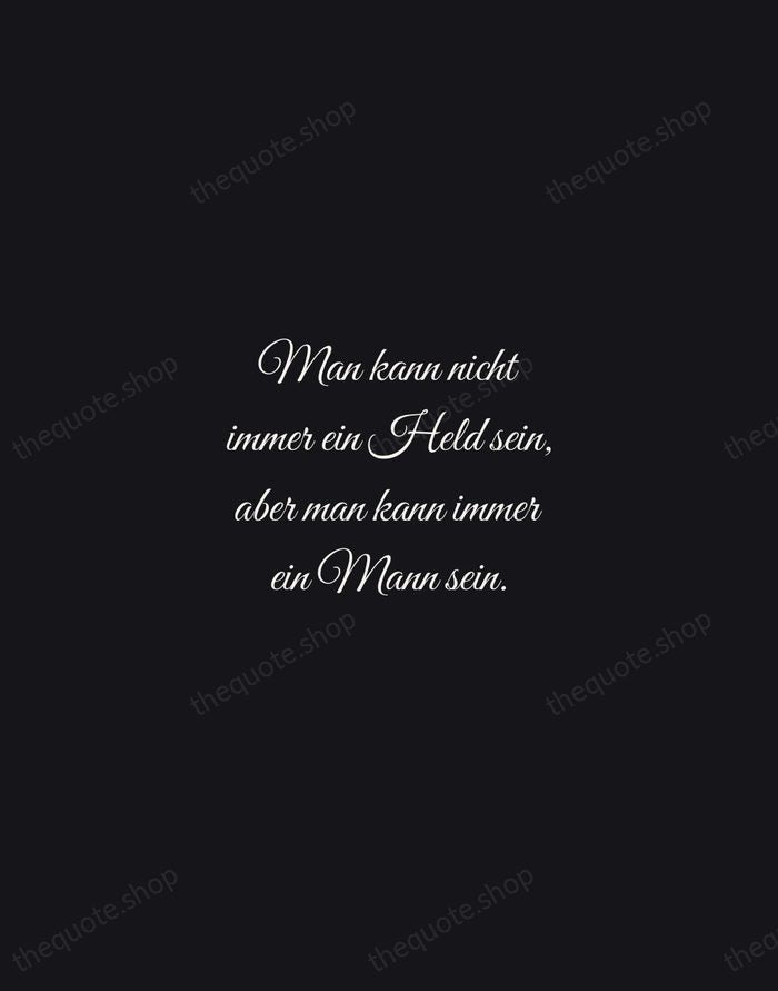 Man kann nicht immer ein Held sein, aber man kann immer ein… — Johann Wolfgang von Goethe — Night Script