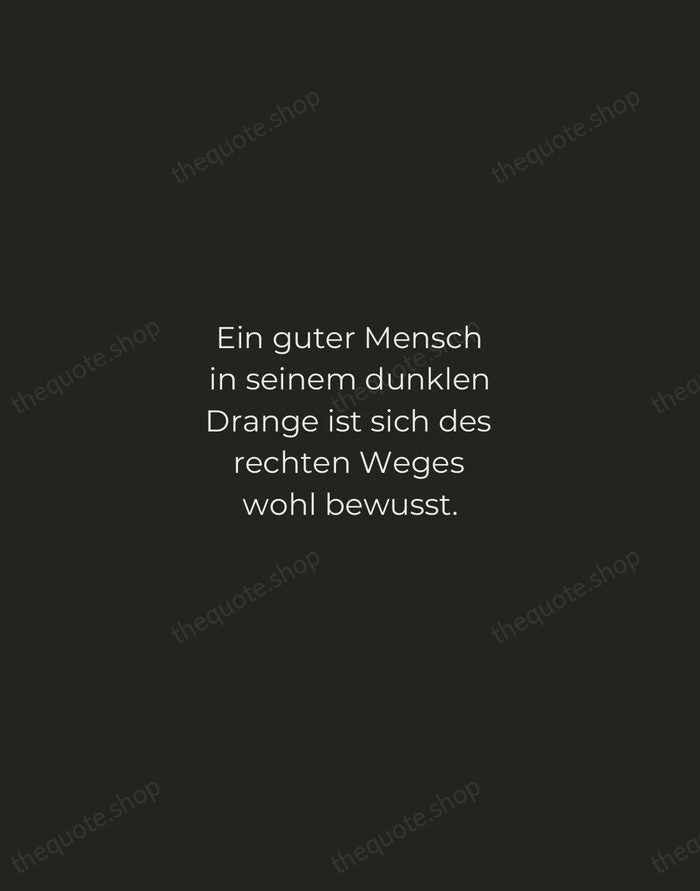 Ein guter Mensch in seinem dunklen Drange ist sich des rechten Weges… — Johann Wolfgang von Goethe — Tracked Caps Unsigned
