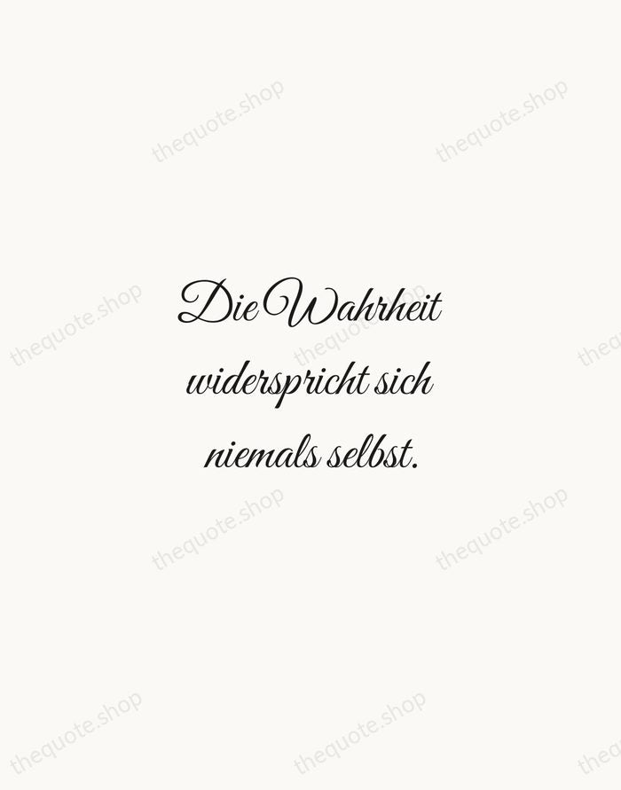 Die Wahrheit widerspricht sich niemals selbst. — Johann Wolfgang von Goethe — Script Whisper