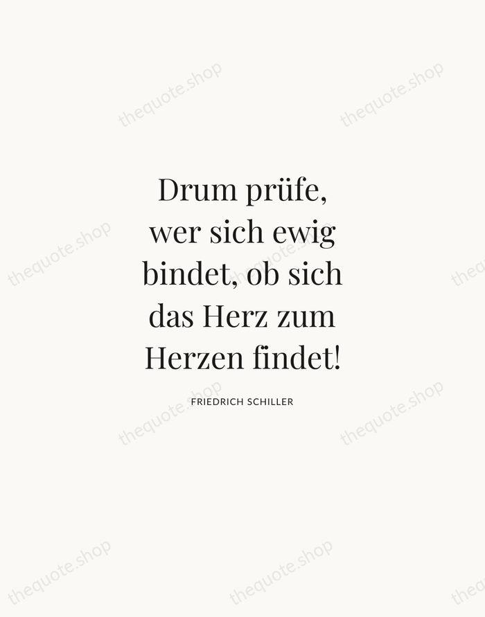 Drum prüfe, wer sich ewig bindet, ob sich das Herz zum Herzen… — Friedrich Schiller | Printable Wall Art — Atelier Serif